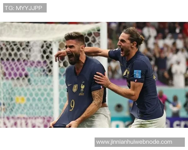 法国21世纪头球进球排行榜揭晓吉鲁独占鳌头亨利拉比奥特紧随其后 法国21世纪头球进球排行榜揭晓吉鲁独占鳌头亨利拉比奥特紧随其后